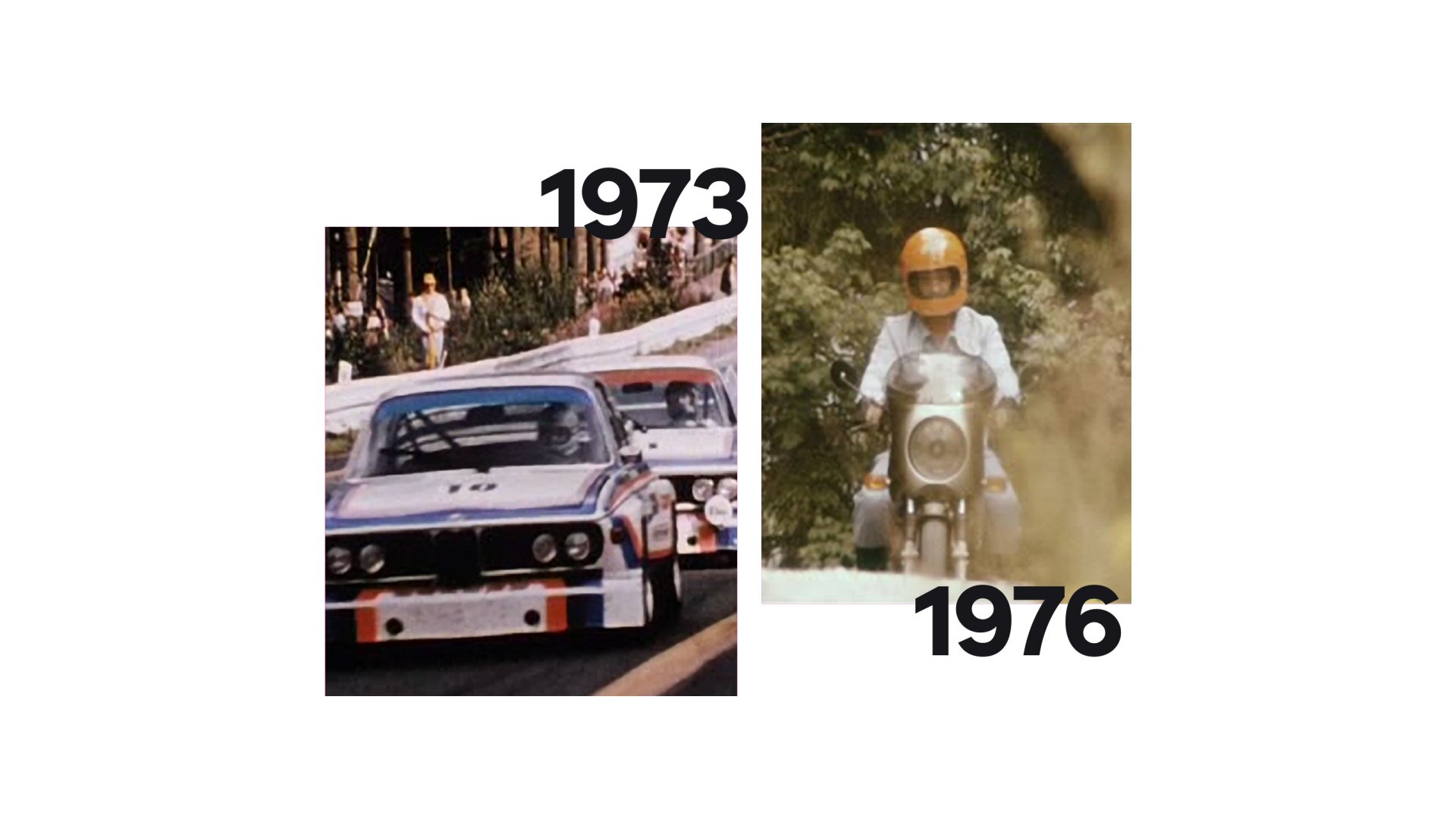 Vasakul on ajalooline pilt sõiduautost BMW 3.0 CSL, paremal Helmut Dähne juhitud BMW R 90 S.